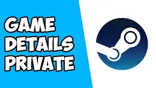 How To Make Game Details Private on Steam