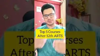 Top 5 Courses After 12th Arts | 