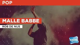 Malle babbe : Rob de Nijs | Karaoke with Lyrics