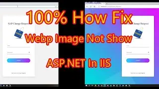 ASP.NET 100% How To Fix Webp Image not show on Page In IIS