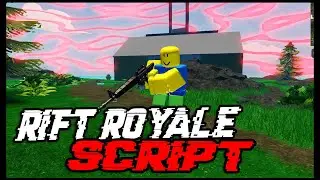 Rift Royale Script [2022] Updated and OP
