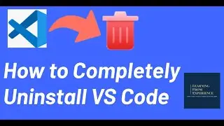 How to Uninstall VSCode Completely in Windows