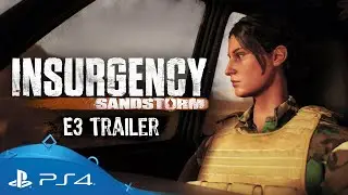 Insurgency: Sandstorm | E3 2017 Trailer | PS4