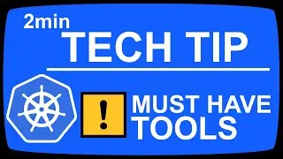 2min TECH TIP:  3 MUST HAVE tools for Kubernetes! | Dev Ops