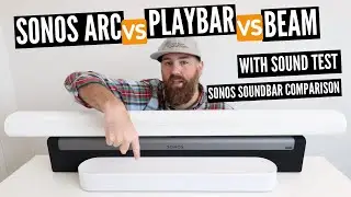 Sonos Arc vs Beam vs Playbar | Sonos Soundbar Comparison