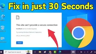 Fix This site can't provide a secure connection || Try running Windows Network Diagnostics in Chrome