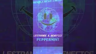 PEPPERMINT by Lestrange and Benefice #neorave #harddance #dancemusiclabel