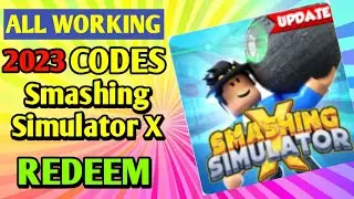 All *New* Smashing Simulator X  Codes 2023 | Codes for Smashing Simulator X  - Roblox
