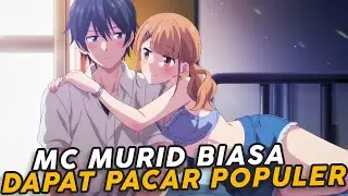 Mc Murid Biasa Mendapatkan Pacar Yang Populer