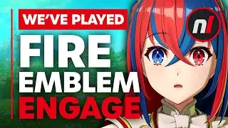 Weve Played Fire Emblem Engage on Nintendo Switch - Is It Any Good?