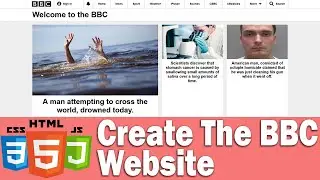 Make the BBC website in HTML, CSS & JavaScript.