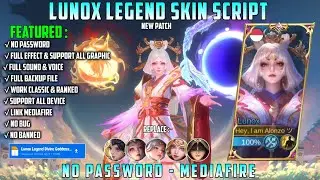 Lunox Legend Divine Goddess Skin Script Full Effect Voice No Password Mediafire Update Ixia Patch