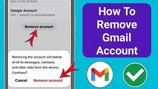 How To Remove Gmail Account From Android | Delete Google Account In Mobile