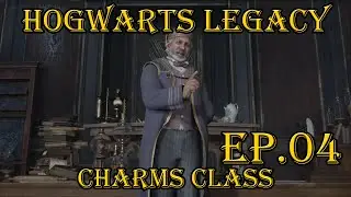 HOGWARTS LEGACY: Charms Class - Episode 4