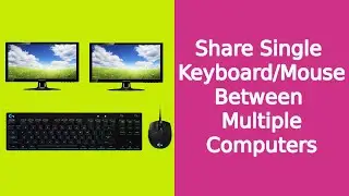 Control two or multiple computers using single keyboard mouse | Share Keyboard Mouse between PC