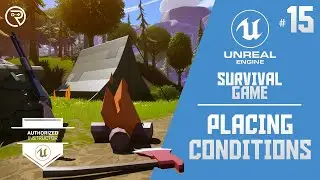 Unreal Engine 5 Tutorial -  Survival Game Part 15: Placing Conditions