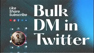 Bulk DM in Twitter