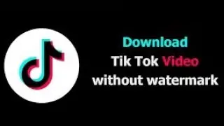 HOW TO DOWNLOAD TIK TOK VIDEOS WITHOUT WATERMARK | TIK TOK MOD APK |