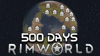 I Destroyed Every Faction in Rimworld - 500 Days