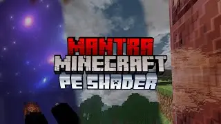 MCPE Mantra Shader Ultra for Render Dragon 1.19