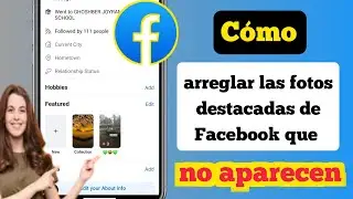 Cómo arreglar las fotos destacadas de Facebook que no aparecen
