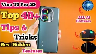 Vivo T3 Pro 5G Tips And Tricks, Top 40+ Hidden Features in Hindi, Tips And Tricks Vivo T3 Pro 5G