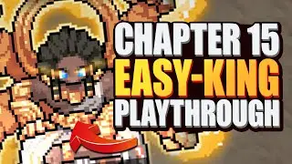 NEW Chapter 15 Easy - King Playthrough First Impressions Eledor | KING GOD CASTLE (Timestamps)