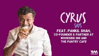 Cyrus Says Ep. 667: Cock & Bull feat. Pankil Shah