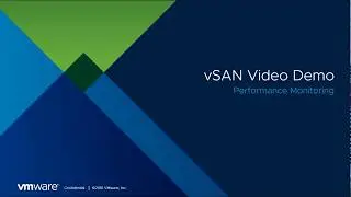 vSAN 6.7 - Performance Monitoring & vCenter Integration with vRealize