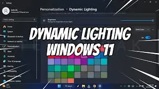 Cara Aktifkan Dynamic Lighting dan Atur Warna RGB di Windows 11