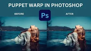 Magic Of Puppet Warp Tool In Photoshop || Photoshop Easy Tutorials 