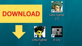 How To Download Little Fighter 2, Little Fighter 2.5 and Reinforced Little Fighter