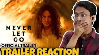 Never Let Go (2024) New Trailer Reaction | Holly Verse