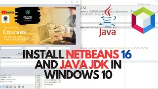 How to install NETBEANS 16 and JAVA JDK in Windows 10?