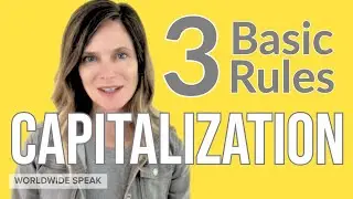 Capitalization | 3 Basic Rules | Write Better in English