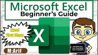 Introduction to Microsoft Excel - Excel Basics Tutorial || Lecture 1|| The Bright Future Academy