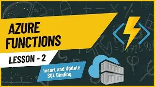 2. Azure Function SQL Binding Stored Procedure | Insert and Update | SQL Input and Output Binding