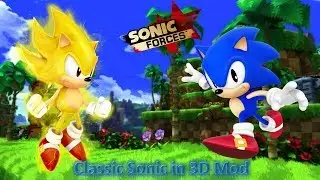 Sonic Forces (PC) Mod Part 15_ Classic Sonic in 3D Mod (1080p60fps)