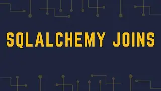 How to Create Joins in SQLAlchemy