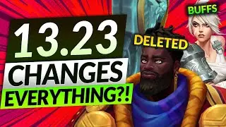 NEW PATCH 13.23 FULL NOTES - HUGE Champion BUFFS and NERFS - LoL Meta Guide