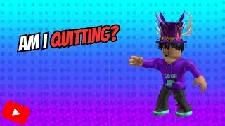 Am I quitting?? (The truth...)