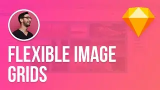 Sketch Tutorial | Create Flexible Image Grids