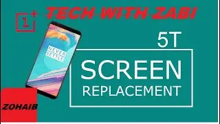 oneplus 5T display replacement |@OnePlusTech| onepluse lcd | how to change onepluse 5T lcd display |ZABI