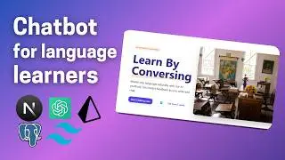 Build A Chatbot For Language Learners: Next.js 15, Kinde, OpenAI, Prisma, Postgres, Neon, Tailwind