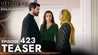 Vendetta Episode 423 Teaser English Subtitled | Kan Cicekleri