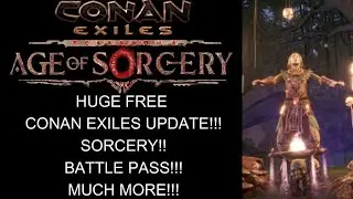 Conan Exiles  UPDATE , Battle Pass, New Building Mechanics, Attribute Overhaul!! And Much More!