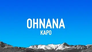 Kapo - OHNANA (Letra/Lyrics)