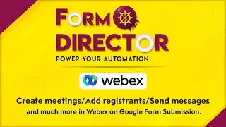 How to integrate Google Forms with Webex?