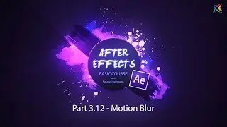 After Effects Basic Course - 3.12 Motion Blur