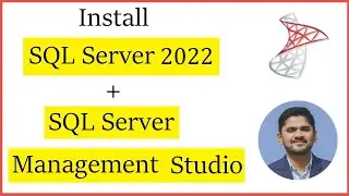 How to Install SQL Server 2022 + SQL Server Management Studio